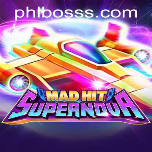 MadHitSupernova: The Thrilling World of PHLBOSS Adventures