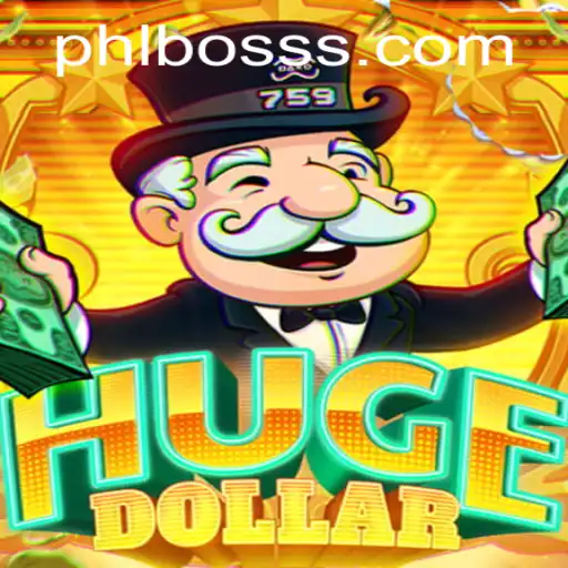 HugeDollar: A Revolutionary Gaming Experience with PHLBOSS